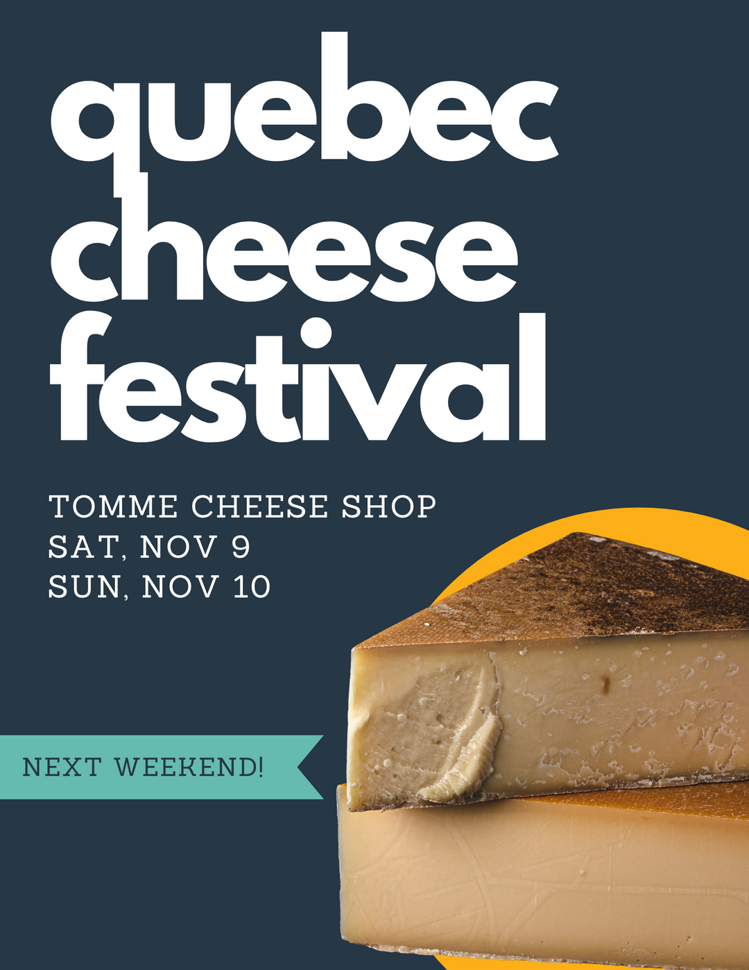 Our First Annual Quebec Cheese Festival